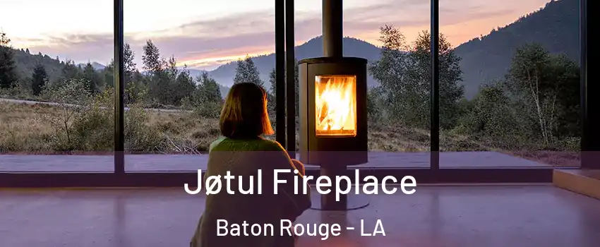  Jøtul Fireplace Baton Rouge - LA